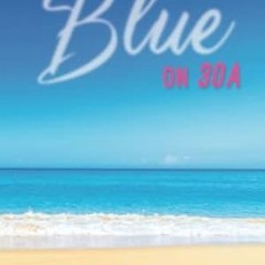 🍿PDF [eBook] BLUE ON 30A (Emerald Coast Mysteries) 🍿