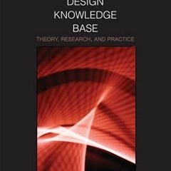 [VIEW] KINDLE 💘 The Instructional Design Knowledge Base: Theory, Research, and Pract