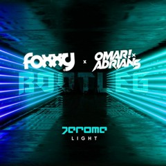 Jerome - Light (FOXXY x Omar! & Adrian S Bootleg)