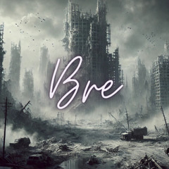 Bre - The End Of Humanity (Uptempo)