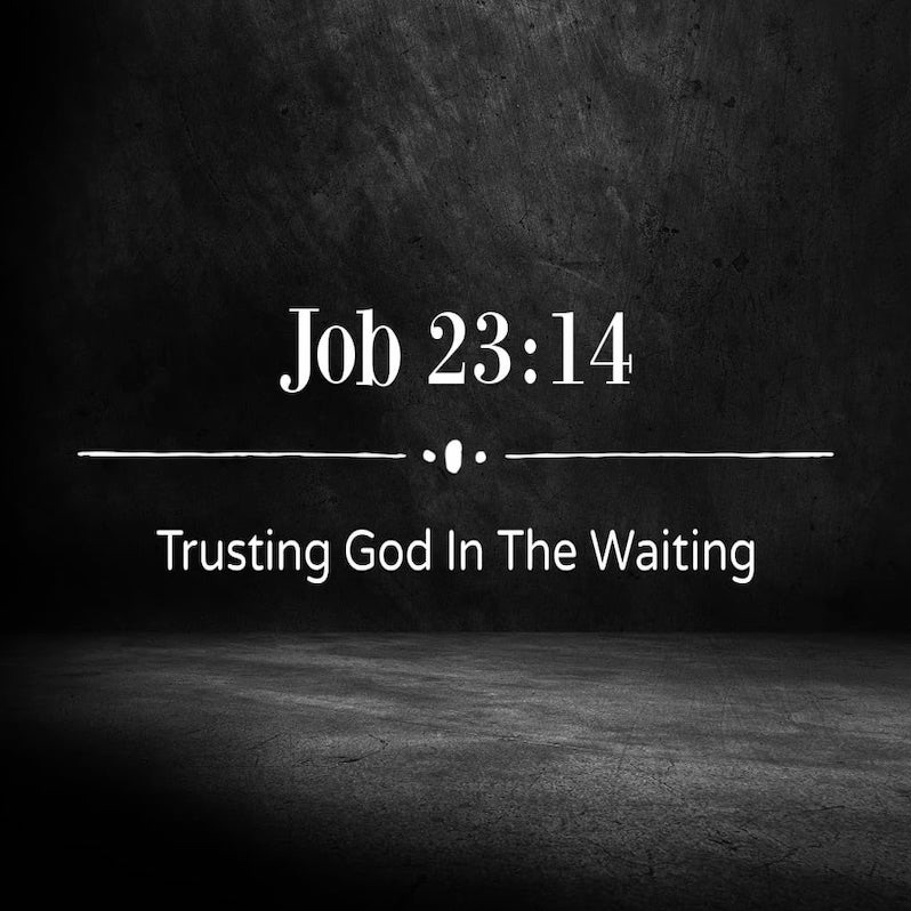 "Trusting God in the Waiting" - Curt Wojtalewicz