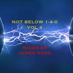 NOT BELOW 1-4-0 VOL 4