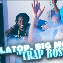 LATOP x BIG MONEY - TRAP BOSS