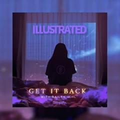 Illustrated - Get It Back (with Bailey Jehl) (LyRyck Remix)