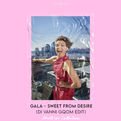 Gala,Ajay - Sweet from desire (DI VANNI GQOM EDIT) (Shatt'ass Collection #2) (FILTRED DUE COPYRIGHT)