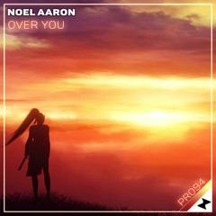 Noel Aaron - Over You