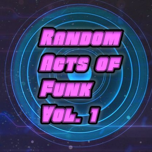 Random Acts Of Funk Vol. 1 - 4/20 Edition