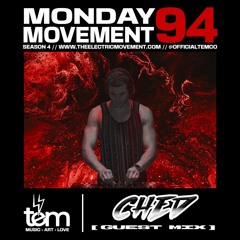 CHED Guest Mix - Monday Movement (EP. 094)