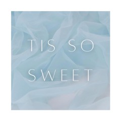 Tis So Sweet - feat Estie Rivers & Peterson Jean-Marie