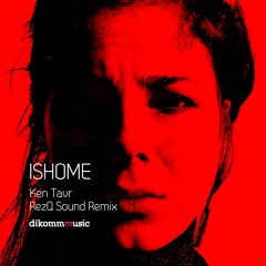 Ishome - Ken Tavr (RezQ Sound Remix)