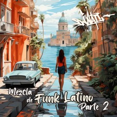 Mezcla De Funk Latino (Parte 2)