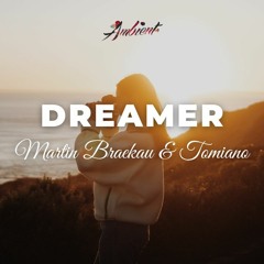 Martin Braekau & Tomiano - Dreamer