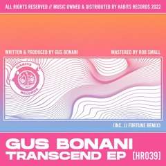 Gus Bonani : Transcend EP (inc. JJ Fortune Remix) [HR039]