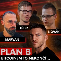 BITCOIN, RIZIKA a BUDOUCNOST: Jak se dál zajistit v reálném světě? | Novák & Tětek | PLAN B Ostrava