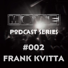 Move Podcast Series #002 Frank Kvitta