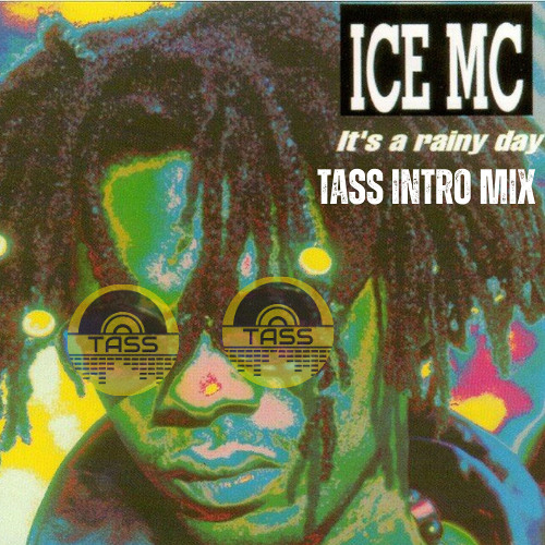 Ice MC - It's a rainy day (Tass intro mix)