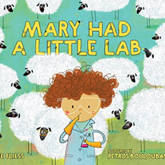 VIEW PDF 🖌️ Mary Had a Little Lab by  Sue Fliess &  Petros Bouloubasis [EBOOK EPUB K