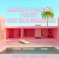 Calm Summer Mix - Amadeezy