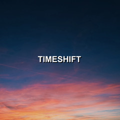 SET #17 - "TIMESHIFT"