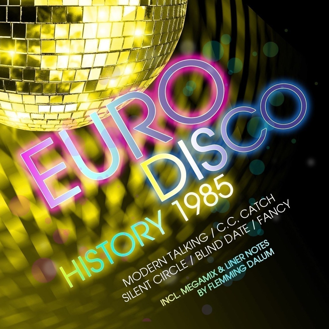 Stream Euro Disco History 1985 Megamix By Flemming Dalum by
