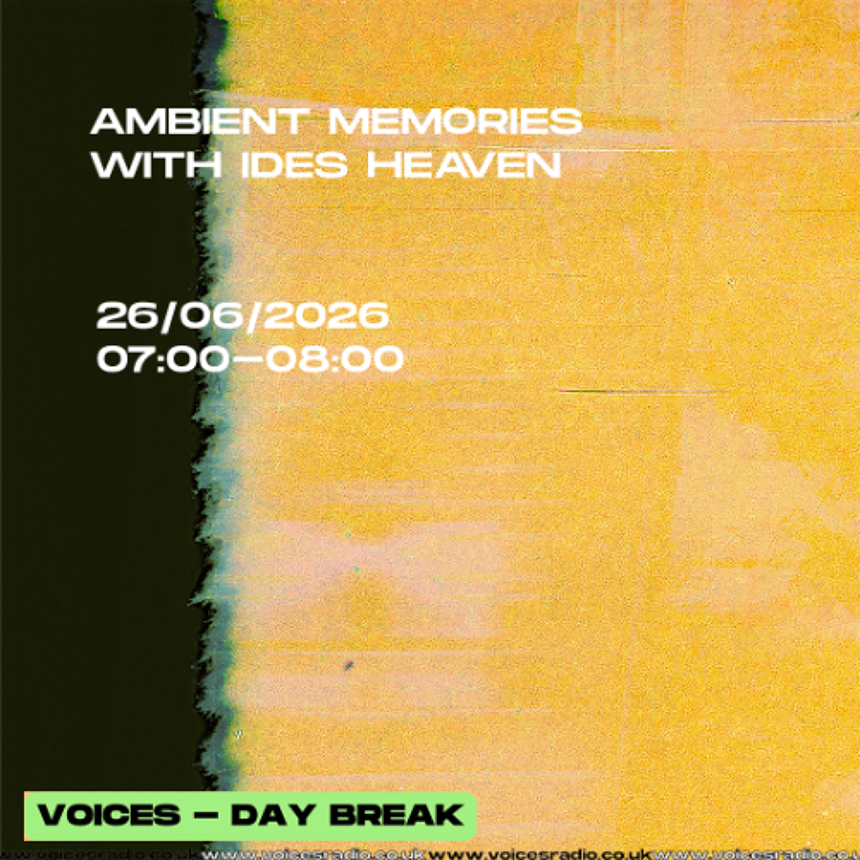 Ambient Memories w/ Ides Heaven - 26/06/26 [Voices Radio] episode artwork