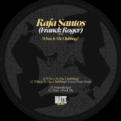 PREMIERE: Rafa Santos - Where Is The Clubbing  (Franck Roger Remix)
