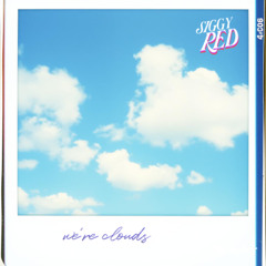 we're clouds