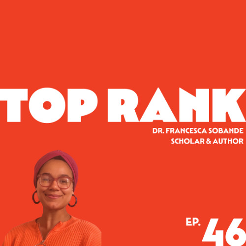 EPISODE 46: DR. FRANCESCA SOBANDE, SCHOLAR AND AUTHOR