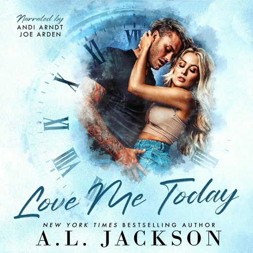 Stream Love Me Today by A.L. Jackson, Narrated by Andi Arndt & Joe