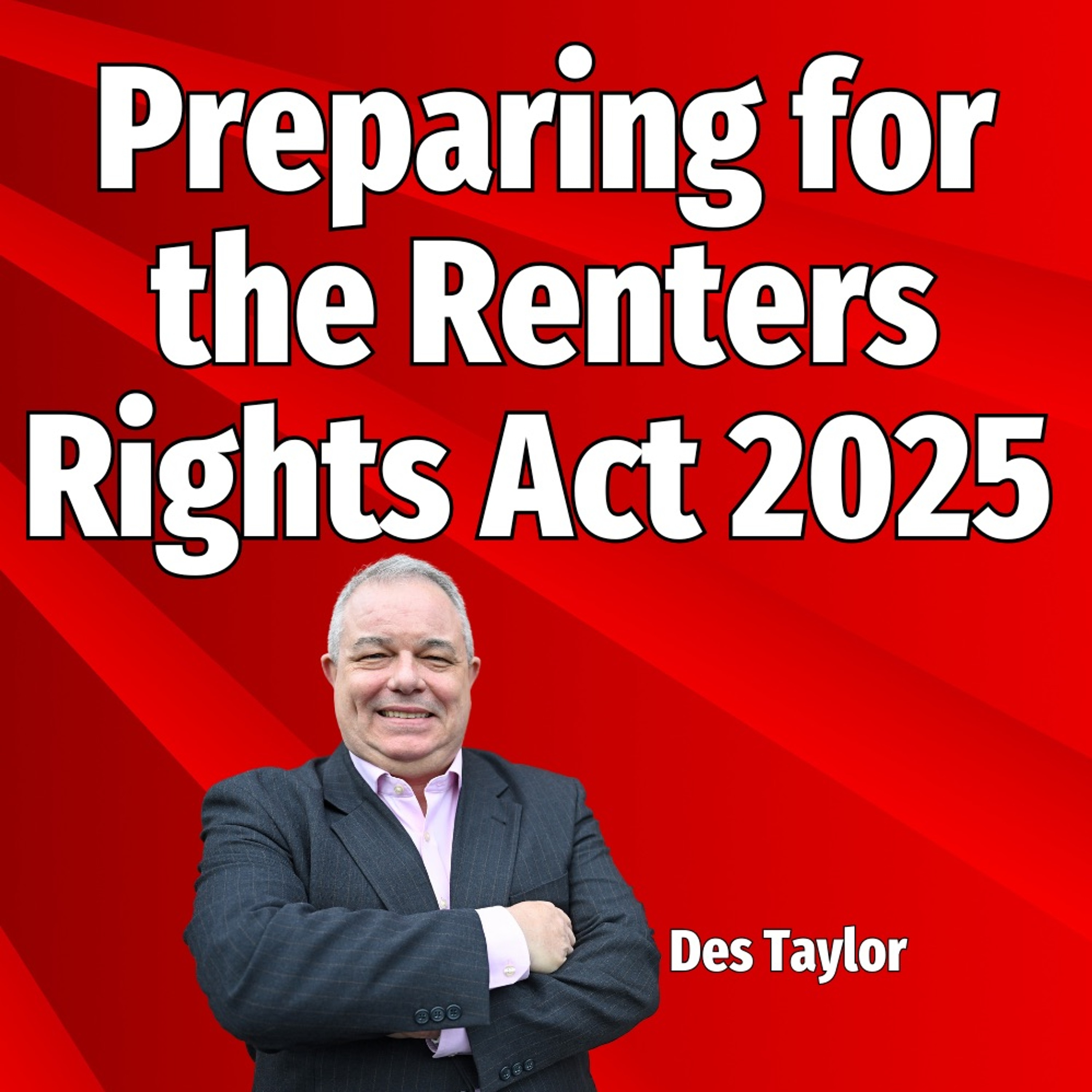 Preparing For The Renters Rights Act 2025 - Ep. 2105a episode artwork