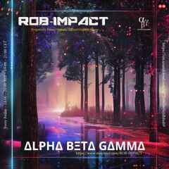 ROB-IMPACT ALAPHA BETA GAMMA LIVE 1ST SEPT 2024