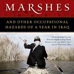 free KINDLE 📝 The Prince Of The Marshes: And Other Occupational Hazards of a Year in