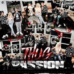Thug Passion - Top Rank Gang Ft. AmayaJane