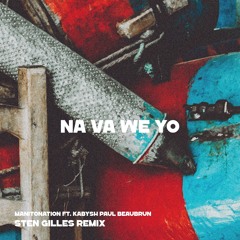 ManitoNation - NA VA WE YO (Sten Gilles Remix)