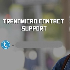 +1(888) 324-5552 Trend Micro Tech Support