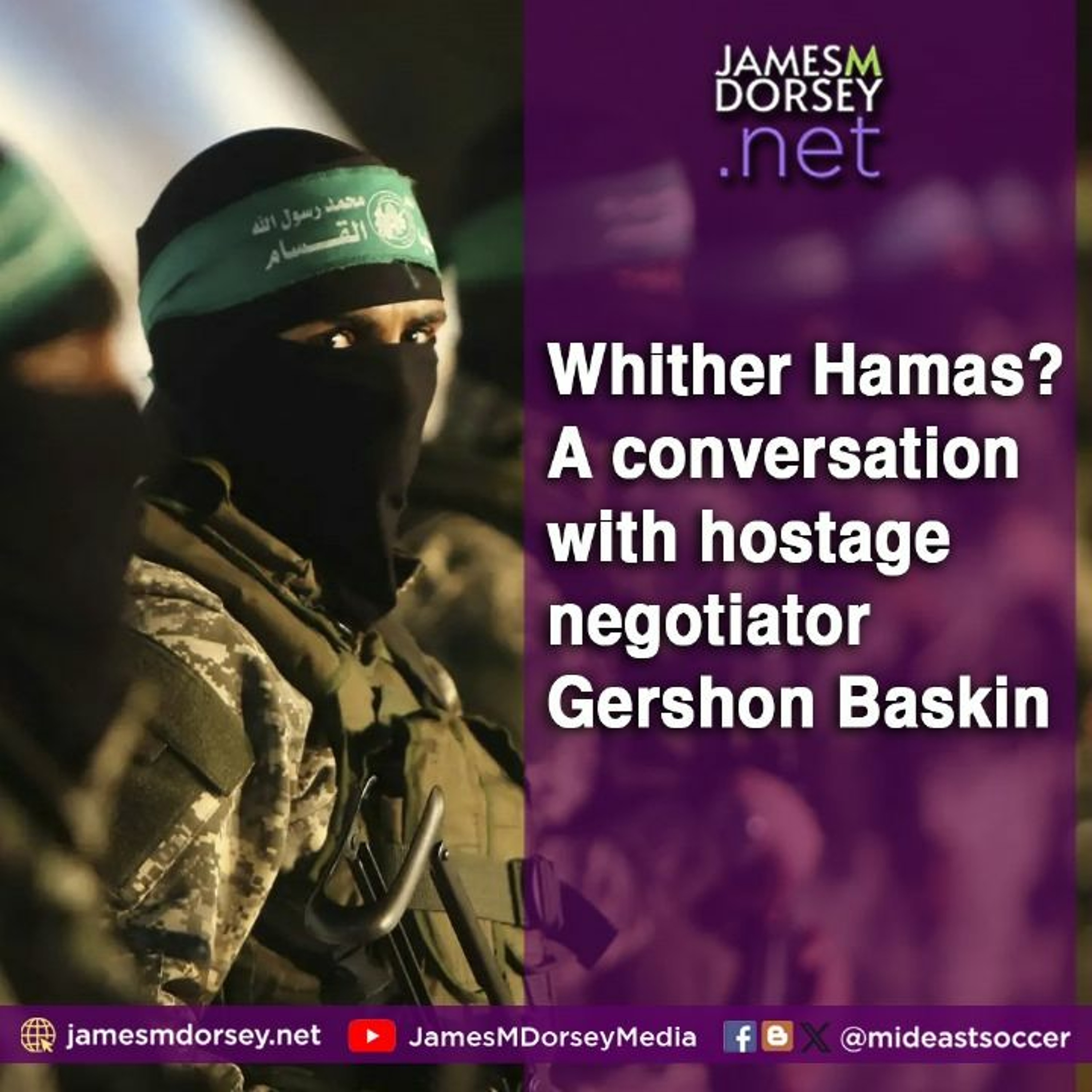 Whither Hamas A Conversation With Hostage Negotiator Gershon Baskin