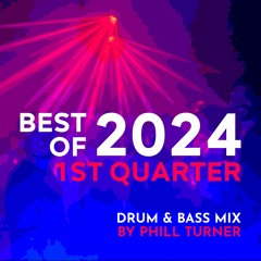 BEST OF 2024 1st Quarter - Drum & Bass Mix (Live Set)