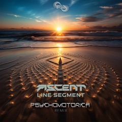 Ascent - Line Segment (Psychomotorica Remix)