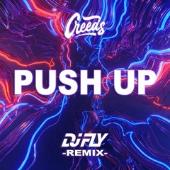 Push Up (Dj Fly Remix) VIP