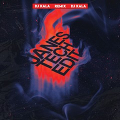 Dj Kala - Janes Janes (Remix Tech Edit)