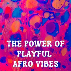 THE POWER OF PLAYFUL AFRO VIBES 💗