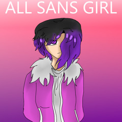 AllSansGirl's Theme
