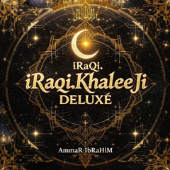 iRaQi.KhaLeeJi DeLUxE -8
