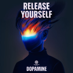 Dopamine - Release Yourself