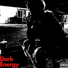 DARK ENERGY (Prod. Jammy Beatz/EmmettEverest)