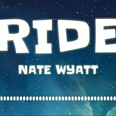 Nate Wyatt - RIDE [TikTok Song]