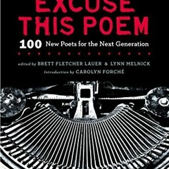 [VIEW] KINDLE PDF EBOOK EPUB Please Excuse This Poem: 100 New Poets for the Next Generation by  Bret