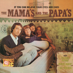 Stream The Mamas & The Papas | Listen to All The Leaves Are Brown