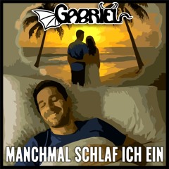 Manchmal schlaf ich ein