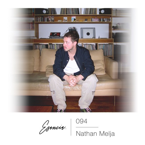 Esencia 94 - Nathan Melja - The Champs Elysées Extravaganza Mix